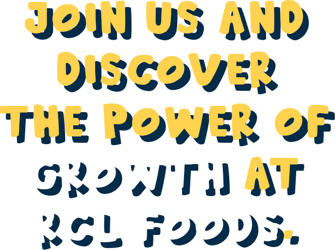 JOIN US AND DISCOVER THE POWER OF GROWTH AT RCL FOODS.
